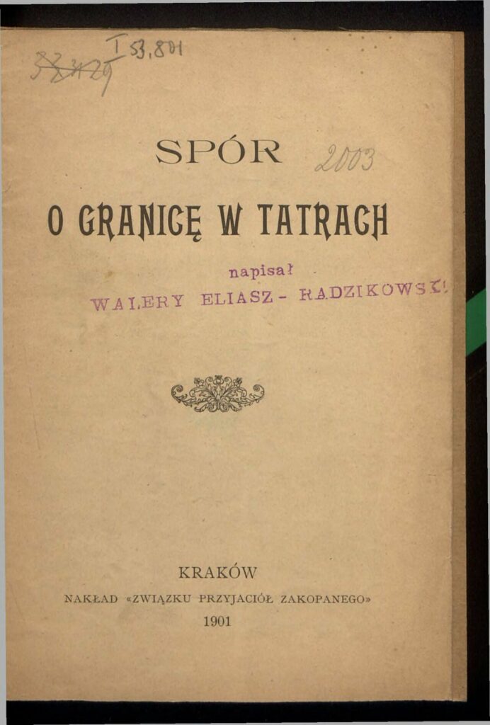 Strona tytułowa broszury Walerego Eljasza-Radzikowskiego Spór o granicę w Tatrach z 1901 roku